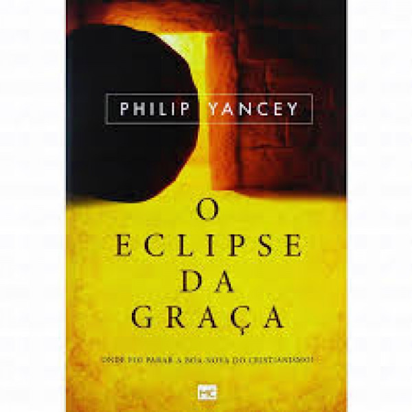 Capa de O eclipse da graça - Philip Yancey