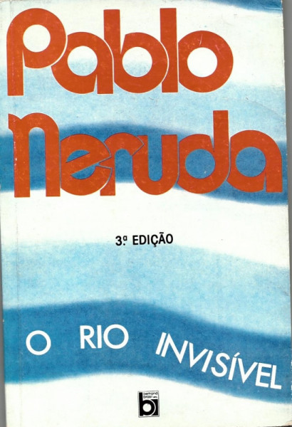 Capa de O rio invisível - Pablo Neruda