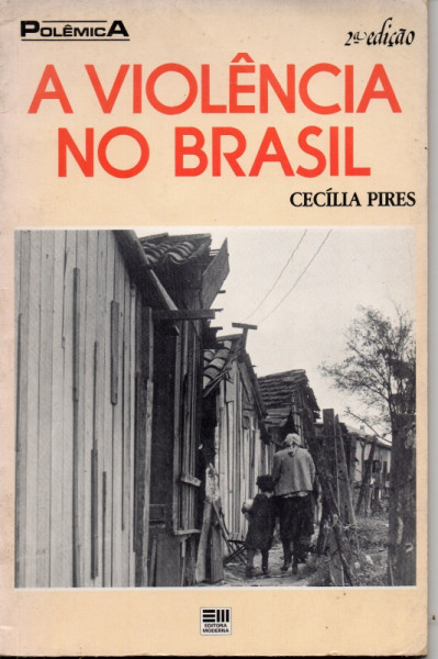 Capa de A Violência no Brasil - Cecília Pires