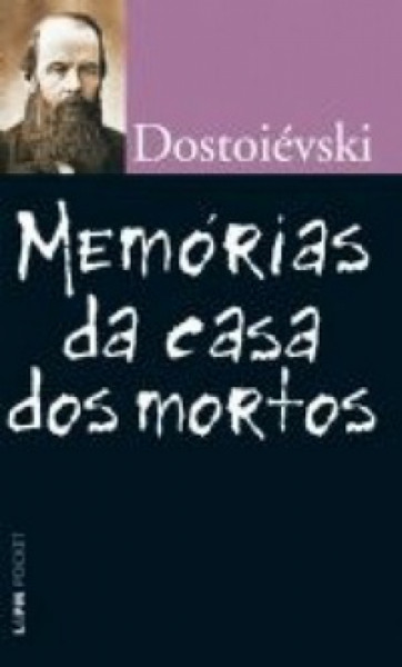 Capa de Memórias da casa dos mortos - Fiódor Dostoiévski