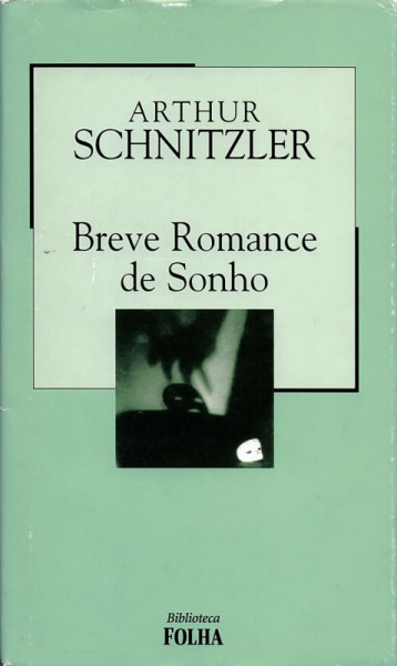 Capa de Breve Romance de Sonho - Arthur Schnitzler