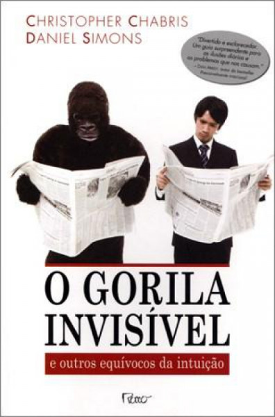 Capa de O gorila invisível - Christopher Chabris; Daniel Simons