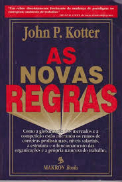 Capa de As Novas Regras - KOTTER, Jhon P.