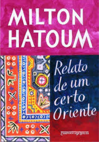 Capa de Relato de um certo oriente - Milton Hatoum