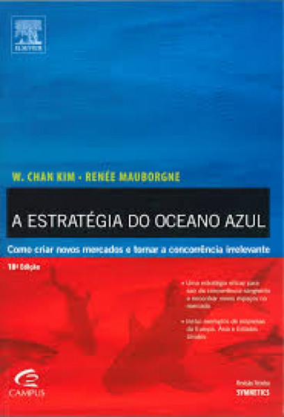 Capa de A estratégia do oceano azul - W. Chan Kim; Renée Mauborgne