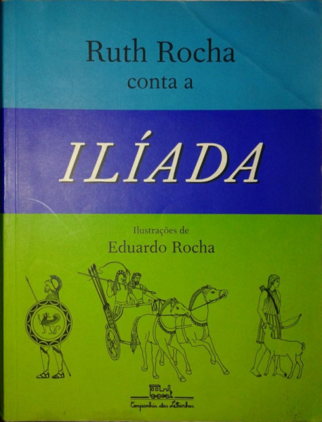 Capa de Ruth Rocha conta a Ilíada - Ruth Rocha