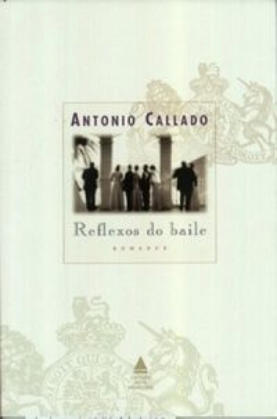 Capa de Reflexos do baile - Antonio Callado