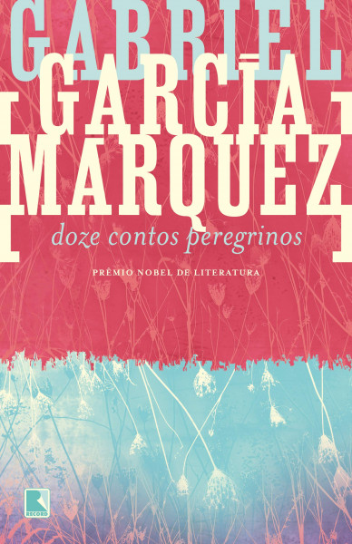 Capa de Doze contos peregrinos - Gabriel García Márquez