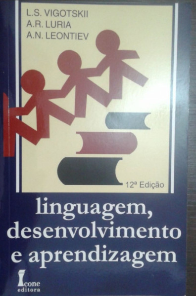 Capa de Linguagem, desenvolvimento e aprendizagem - L. S. Vygotsky; A. R. Luria; A. N. Leontiev