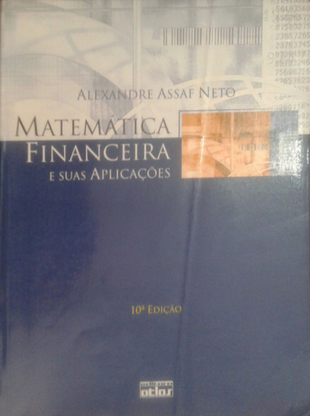 Capa de Matemática financeira e suas aplicações - Alexandre Assaf Neto