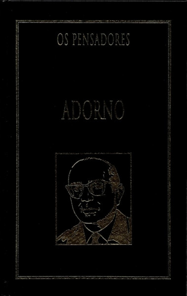Capa de Os pensadores: Adorno - Theodor W. Adorno