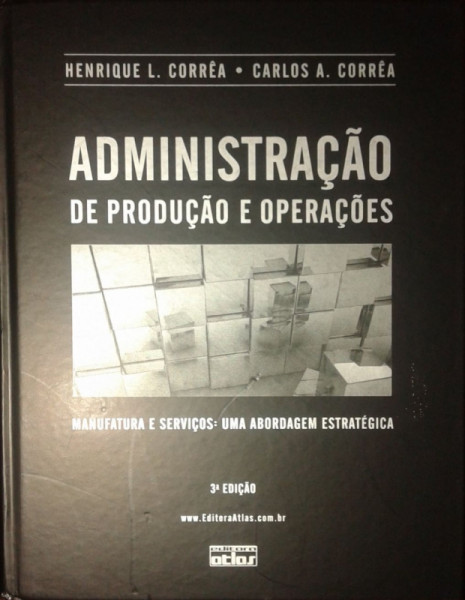Capa de Administração da produção e operações - Henrique L. Corrêa Carlos A. Corrêa