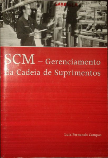 Capa de SCM - Gerenciamento de cadeia de suprimentos - Luiz Fernando Campos