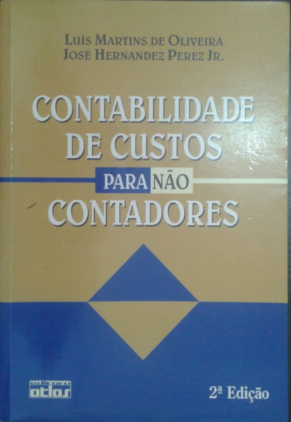 Capa de Contabilidade de custos para não contadores - Luís Martins de Oliveira