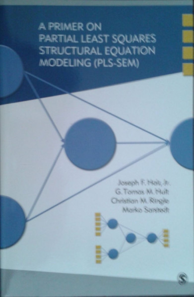 Capa de A primer on partial least squares structural equation modeling PLS-SEM - Joseph F. Hair Jr. G. Tomas M. Hult Christian M. Ringle Marko Sarstedt