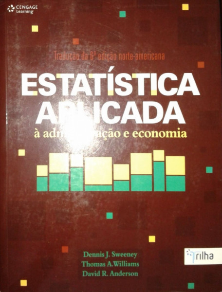 Capa de Estatística aplicada à administração e economia - Dennis J. Sweeney Thomas A. Williams David R. Anderson