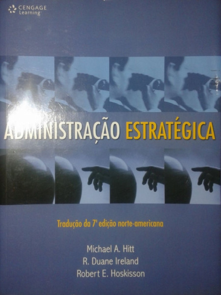 Capa de Administração estratégica - Michael A. Hitt; R. Duane Ireland; Robert E. Hoskisson