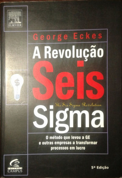 Capa de A revolução seis sigma - George Eckes