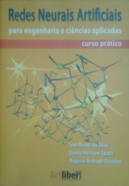 Capa de Redes neurais artificiais para engenharia e ciências aplicadas - Ivan Nunes da Silva Danilo Hernane Spatti Rogério Andrade Flauzino