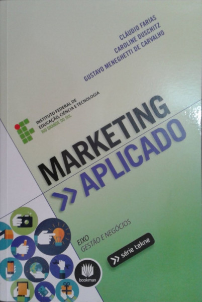 Capa de Marketing aplicado - Cláudio Farias Caroline Duschitz Gustavo Meneguetti de Carvalho