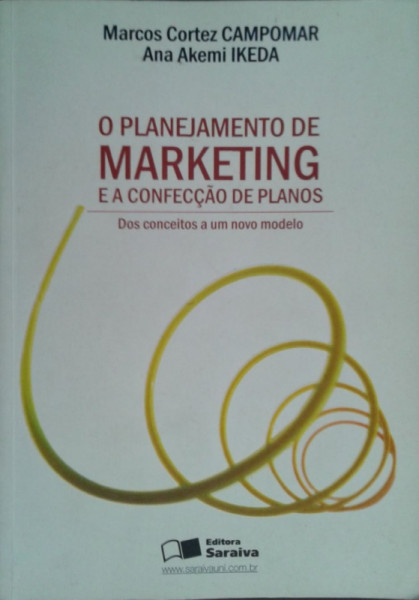 Capa de O planejamento de marketing e a confecção de planos - Marcos Cortez Campomar Ana Akemi Ikeda