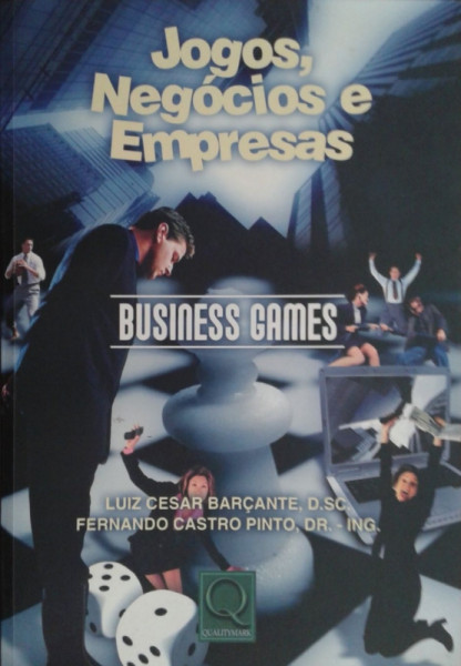 Capa de Jogos, negócios e empresas - Luiz Cesar Barçante Fernando Castro Pinto