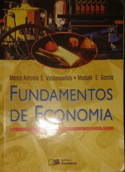 Capa de Fundamentos de economia - Marco Antonio S. Vasconcellos Manuel E. Garcia
