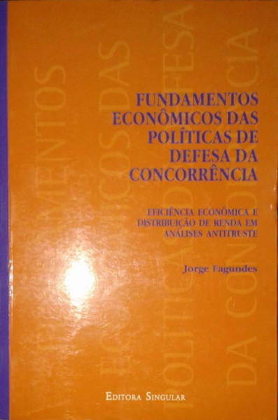 Capa de Fundamentos econômicos das políticas de defesa da concorrência - Jorge Fagundes