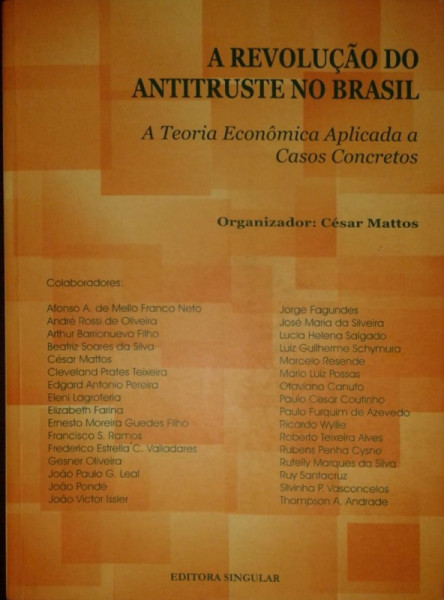 Capa de A revolução do antitruste no Brasil - César Mattos Org.