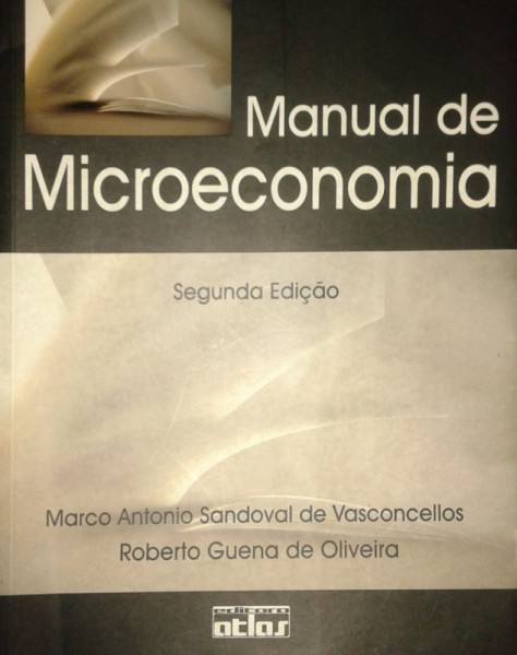 Capa de Manual de microeconomia - Marco Antonio S. Vasconcellos Roberto Guena de Oliveira
