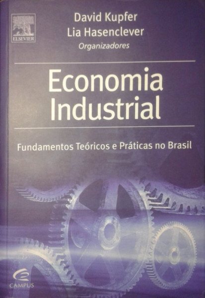 Capa de Economia industrial - David Kupfer Lia Hasenclever Org.