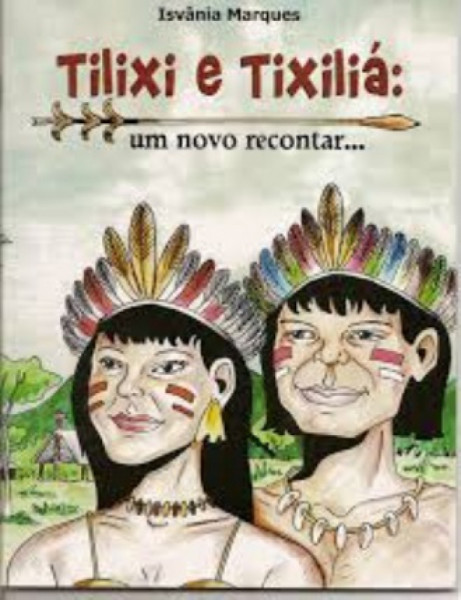 Capa de Tilixi e Tixiliá: - Isvânia Marques