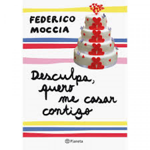 Capa de Desculpa Quero me Casar Contigo - Federico Moccia