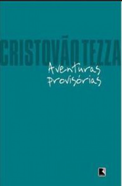 Capa de Aventuras provisórias - Cristovão Tezza