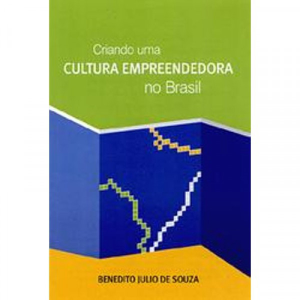 Capa de Criando uma Cultura empreendedora no Brasil - Benedito Julio de Souza