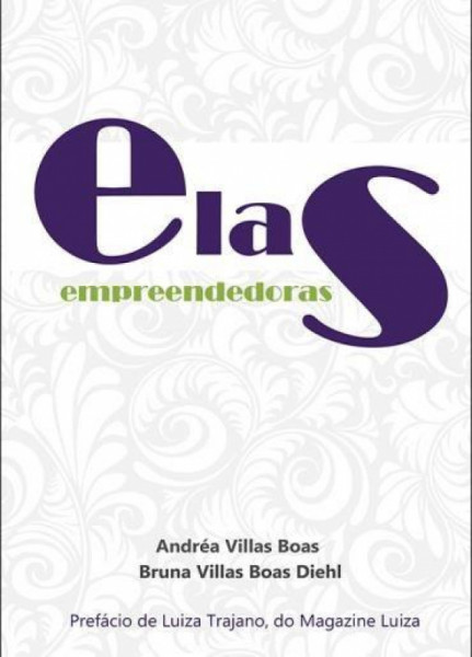 Capa de Elas empreendedoras - Andrea Villas Boas, Bruna Villas Boas Diehl