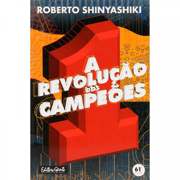 Capa de A revolução dos campeões - Roberto Shinyashiki