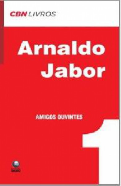 Capa de Amigos ouvintes volume 1 - Arnaldo Jabor