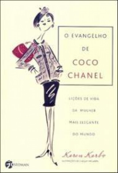 Capa de O evangelho de Coco Chanel - Karen Karbo