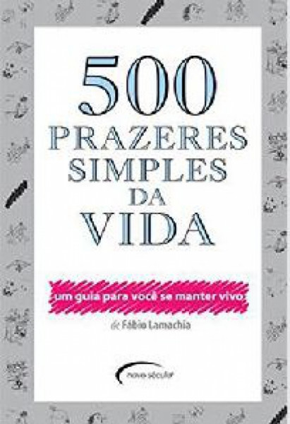 Capa de 500 Prazeres Simples da Vida - FABIO LAMACHIA