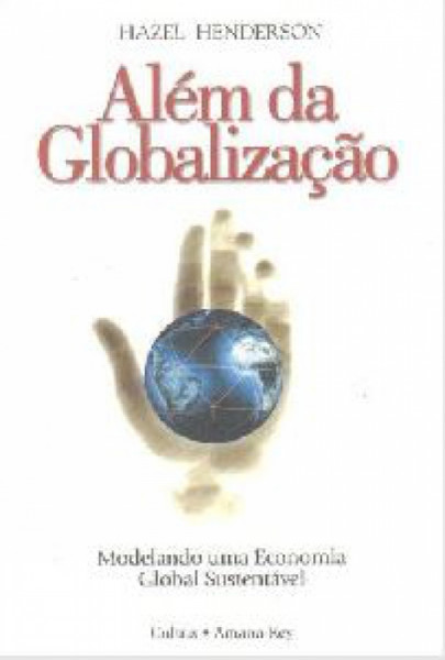 Capa de Além da Globalização - Hazel Henderson