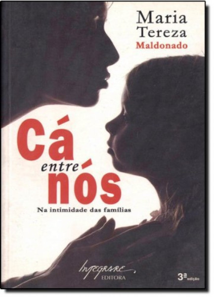 Capa de Cá entre nós - Maria Tereza Maldonado