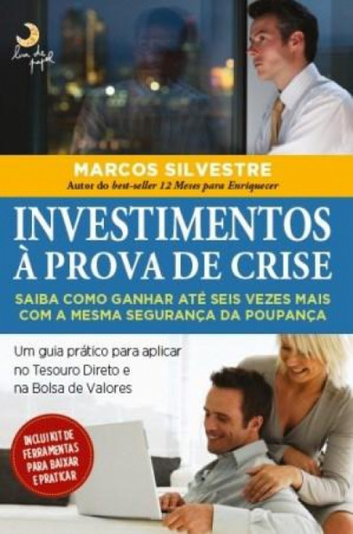 Capa de Investimentos a prova de crise - Marcos Silvestre