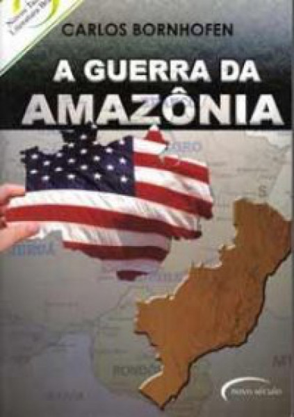 Capa de A guerra da Amazônia - Carlos Bornhofen
