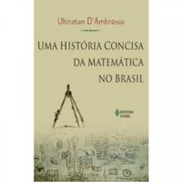 Capa de Uma história concisa da matemática no Brasil - Ubiratan DAmbrosio