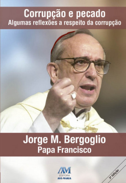 Capa de Corrupção e pecado - Jorge M. Bergoglio Papa Francisco
