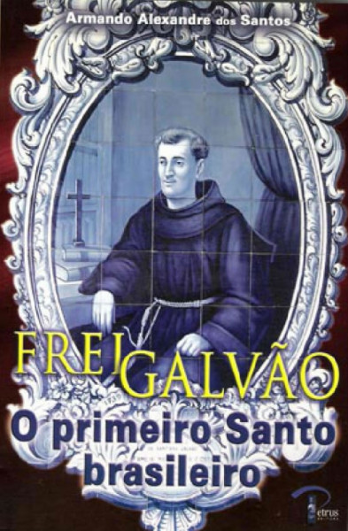 Capa de Frei Galvão - Armando dos Santos