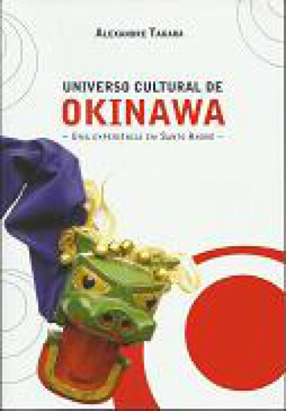 Capa de Universo cultural de Okinawa - Alexandre Takara