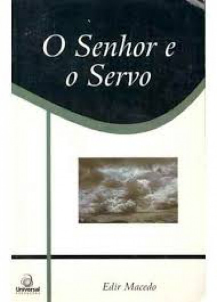 Capa de O SENHOR E O SERVO - EDIR MACEDO