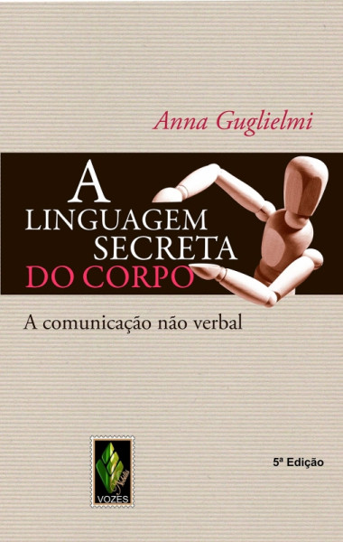 Capa de A linguagem secreta do corpo - Anna Guglielmi